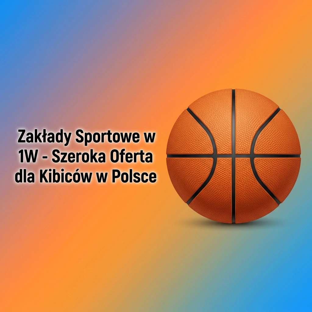 Zakłady sportowe 1W – oferta na ponad 30 dyscyplin: piłka nożna, koszykówka, tenis, MMA i esport